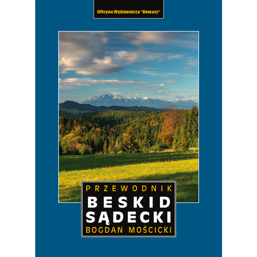 Bogdan Mościcki, Przewodnik turystyczny Rewasz Beskid Sądecki i Małe Pieniny - ONE SIZE