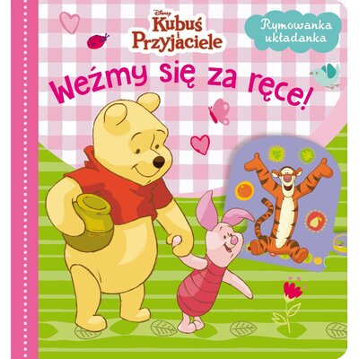 Disney Kubuś i Przyjaciele Weźmy się za ręce! Rymowanka układanka