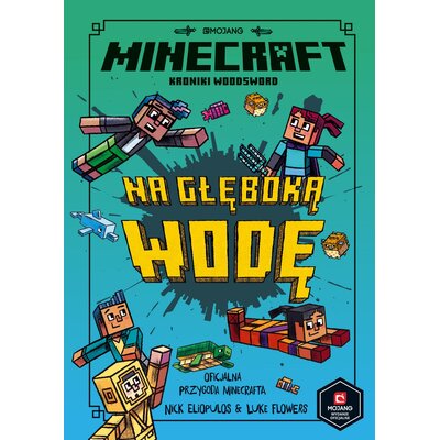 Minecraft Kroniki Woodsword Na głęboką wodę Tom 3