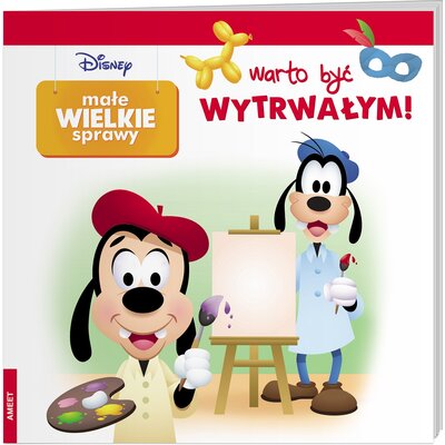Disney Małe wielkie sprawy Warto być wytrwałym!