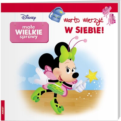 Disney Małe wielkie sprawy Warto wierzyć w siebie!