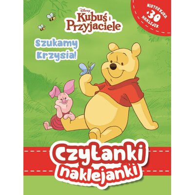 Disney Kubuś i Przyjaciele Czytanki naklejanki Szukamy Krzysia!