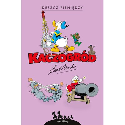 Kaczogród Deszcz pieniędzy i inne historie z lat 1951-1952
