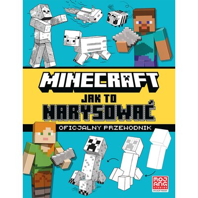 Minecraft Jak to narysować Oficjalny przewodnik