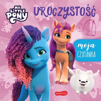 Książka My Little Pony Moja czytanka Uroczystość Nowe pokolenie (miękka okładka)