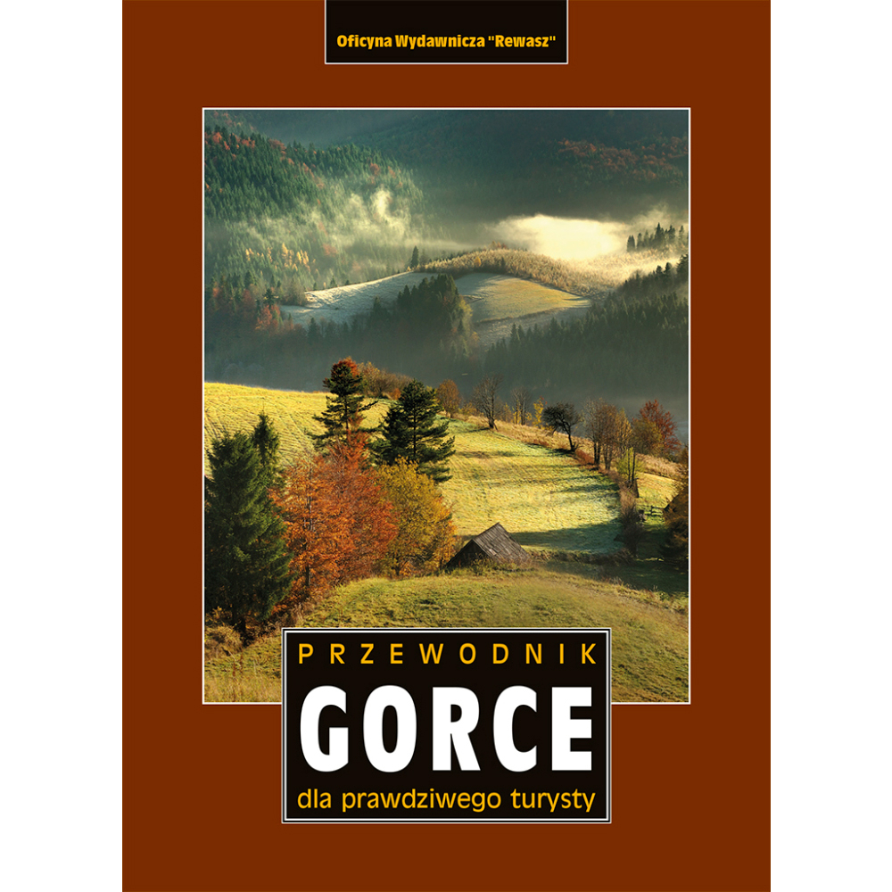 Przewodnik turystyczny Rewasz Gorce - przewodnik dla prawdziwego turysty - ONE SIZE