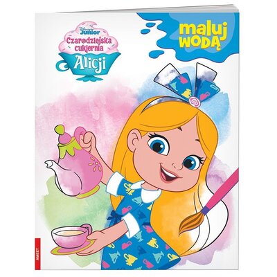 Kolorowanka Disney Junior Czarodziejska cukiernia Alicji Maluj wodą MW-9121