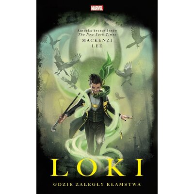 Książka Marvel Loki Gdzie zaległy kłamstwa Mackenzi Lee (miękka okładka)