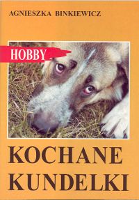 Agnieszka Binkiewicz. Kochane kundelki
