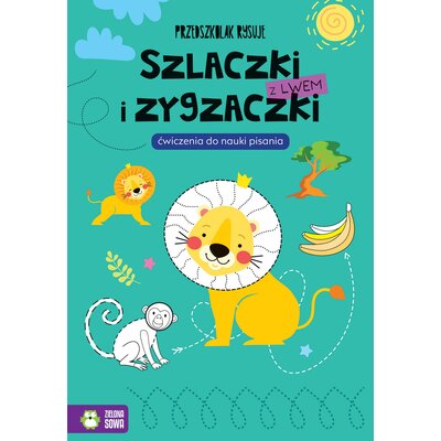 Przedszkolak rysuje Szlaczki i zygzaczki z lwem