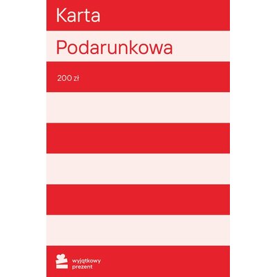 Karta podarunkowa WYJĄTKOWY PREZENT 200 zł