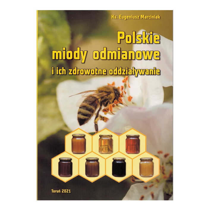 Książka - Polskie miody odmianowe Ks. Eugeniusz Marciniak