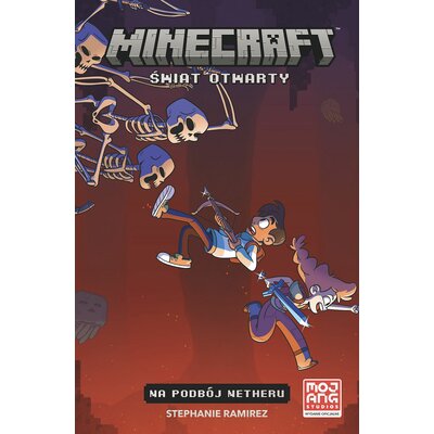 Minecraft Świat Otwarty Na podbój Netheru Tom 1