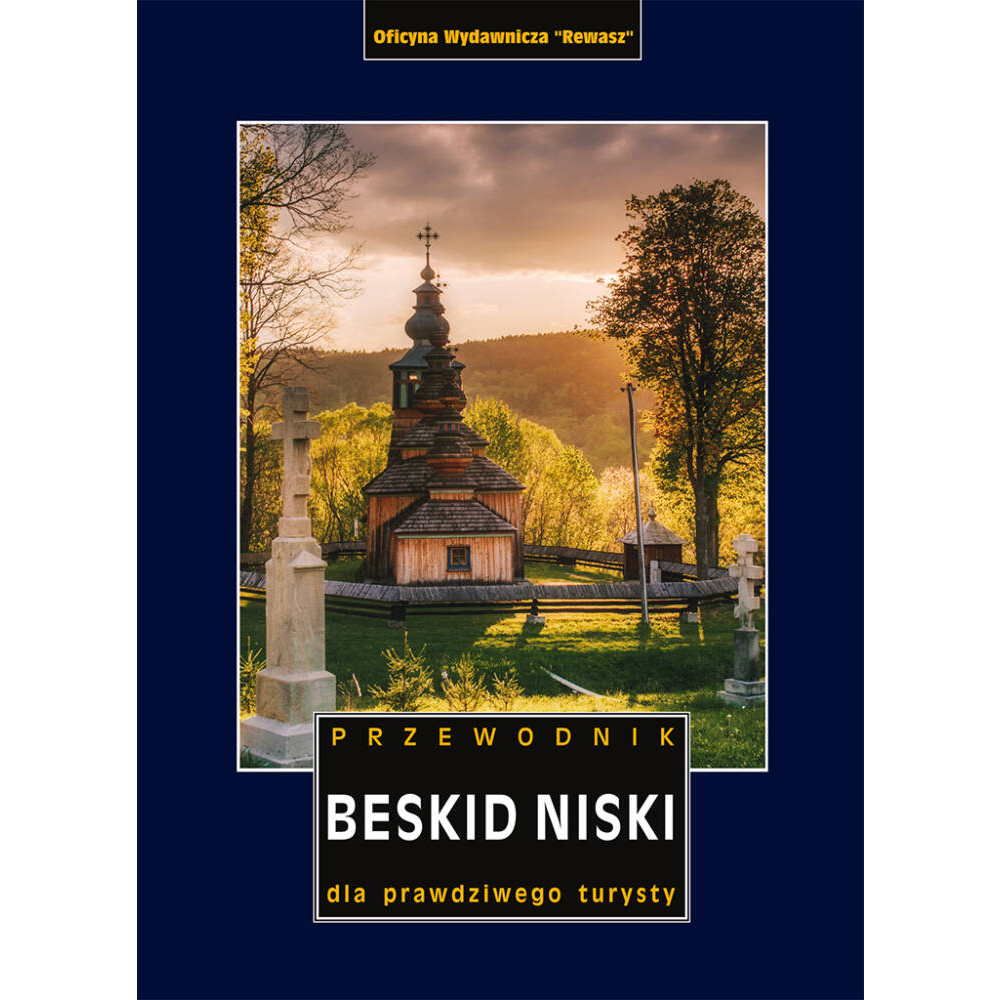 Przewodnik turystyczny Rewasz Beskid Niski - przewodnik dla prawdziwego turysty - ONE SIZE